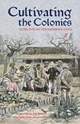 Cultivating the Colonies