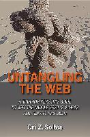 Untangling the Web: A Thinking Person's Guide to Why the Middle East Is a Mess and Always Has Been