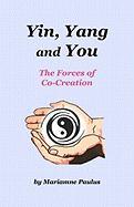 Yin, Yang and You: The Forces of Co-Creation