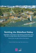 Settling the Ebbsfleet Valley: Ctrl Excavations at Springhead and Northfleet, Kent - The Late Iron Age, Roman, Saxon, and Medieval Landscape: Volume 2