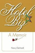 Hotelbiz: A Memoir