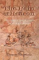 The Pain of Reason