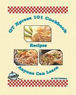 GT Xpress 101 Cookbook Recipes Anyone Can Learn