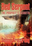 Red Serpent: The Prophet's Secrets