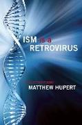Ism Is a Retrovirus