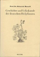 Geschichte und Volkskunde der deutschen Heilpflanzen