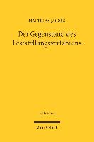 Der Gegenstand des Feststellungsverfahrens