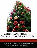 Christmas Hugs the World: Cards and Gifts