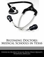Becoming Doctors: Medical Schools in Texas