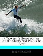 A Traveler's Guide to the United States Best Places to Surf