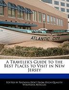 A Traveler's Guide to the Best Places to Visit in New Jersey