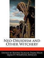 Neo-Druidism and Other Witchery