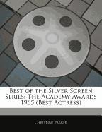 Best of the Silver Screen Series: The Academy Awards 1965 (Best Actress)