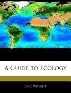 A Guide to Ecology