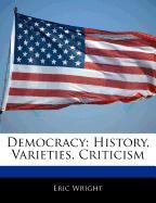 Democracy: History, Varieties, Criticism