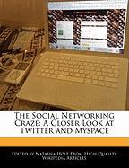 The Social Networking Craze: A Closer Look at Twitter and Myspace