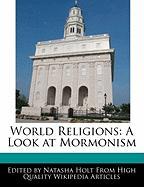 World Religions: A Look at Mormonism