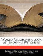 World Religions: A Look at Jehovah's Witnesses