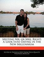 Meeting Mr. or Mrs. Right: A Look Into Dating in the New Millennium