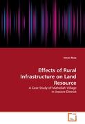 Effects of Rural Infrastructure on Land Resource