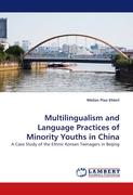 Multilingualism and Language Practices of Minority Youths in China