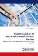Implementation of Sustainable Multi-Blended Binders