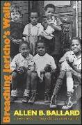 Breaching Jericho's Walls: A Twentieth-Century African American Life