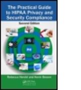 The Practical Guide to Hipaa Privacy and Security Compliance