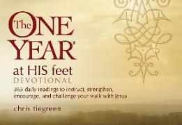 The One Year at His Feet Devotional: 365 Daily Readings to Instruct, Strengthen, Encourage, and Challenge Your Walk with Jesus