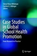 Case Studies in Global School Health Promotion