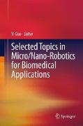 Selected Topics in Micro/Nano-Robotics for Biomedical Applications