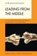 Leading from the Middle: A Case-Study Approach to Academic Leadership for Associate Deans