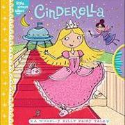 Cinderella: A Wheel-Y Silly Fairy Tale