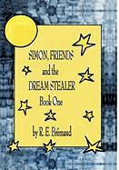 Simon, Friends, and the Dream Stealer