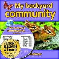 My Backyard Community [With Hardcover Book(s)]