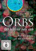 Orbs - Der Schleier hebt sich. Was wir sehen, ist nur der Anfang