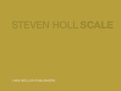 Steven Holl - Scale