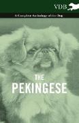 The Pekingese - A Complete Anthology of the Dog