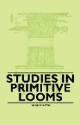 Studies in Primitive Looms