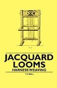 Jacquard Looms - Harness Weaving