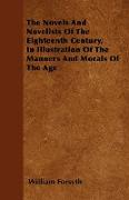 The Novels and Novelists of the Eighteenth Century, in Illustration of the Manners and Morals of the Age