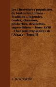 Les Littératures populaires de toutes les nations - Traditions, légendes, contes, chansons, proberbes, devinettes, superstitions - Tome XVIII - Chanso