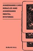 Annemanns Card Miracles and Annemanns Mental Mysteries
