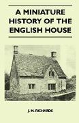 A Miniature History of the English House