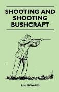 Shooting and Shooting Bushcraft