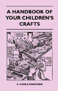 A Handbook of Your Children's Crafts