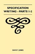 Specification Writing - Parts 1-2