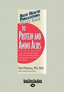 User's Guide to Protein and Amino Acids: Learn How Protein Foods and Their Building Blocks Can Improve Your Mood and Health. (Large Print 16pt)