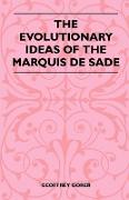 The Evolutionary Ideas of the Marquis de Sade