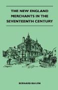 The New England Merchants in the Seventeenth Century